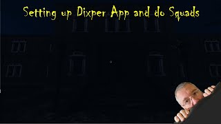 Dixper how to setup App to use and also how to do Squads screenshot 4