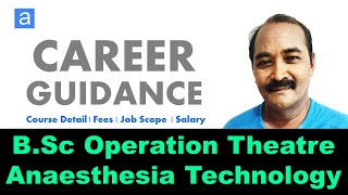 Operation Theater & Anesthesia Technology |Course|College|Fee |Admission|Job Scope|Salary details...