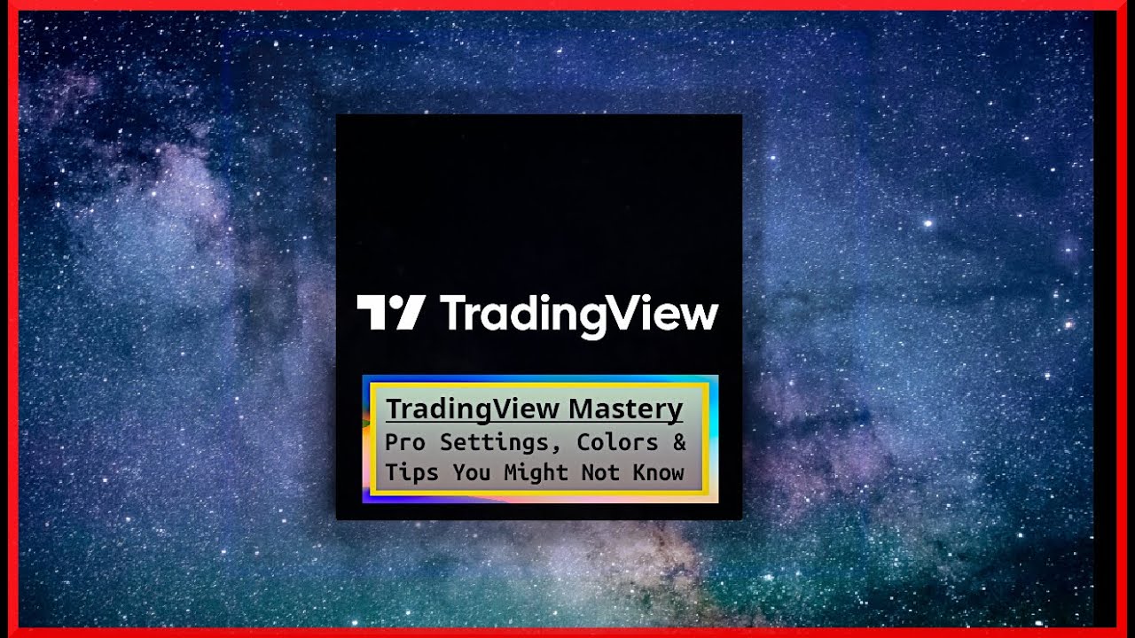 TradingView Mastery : Pro Settings, Colors & Tips You Might Not Know