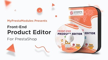 Front-End Product Editor - an Ultimate Module for PrestaShop