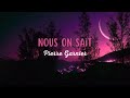 Pierre Garnier - Nous On Sait (Paroles)