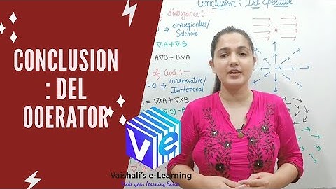 Conclusion Del Operator | L 11 | Vector Analysis | | EMFT | Electromagnetics | GATE NET ESE I
