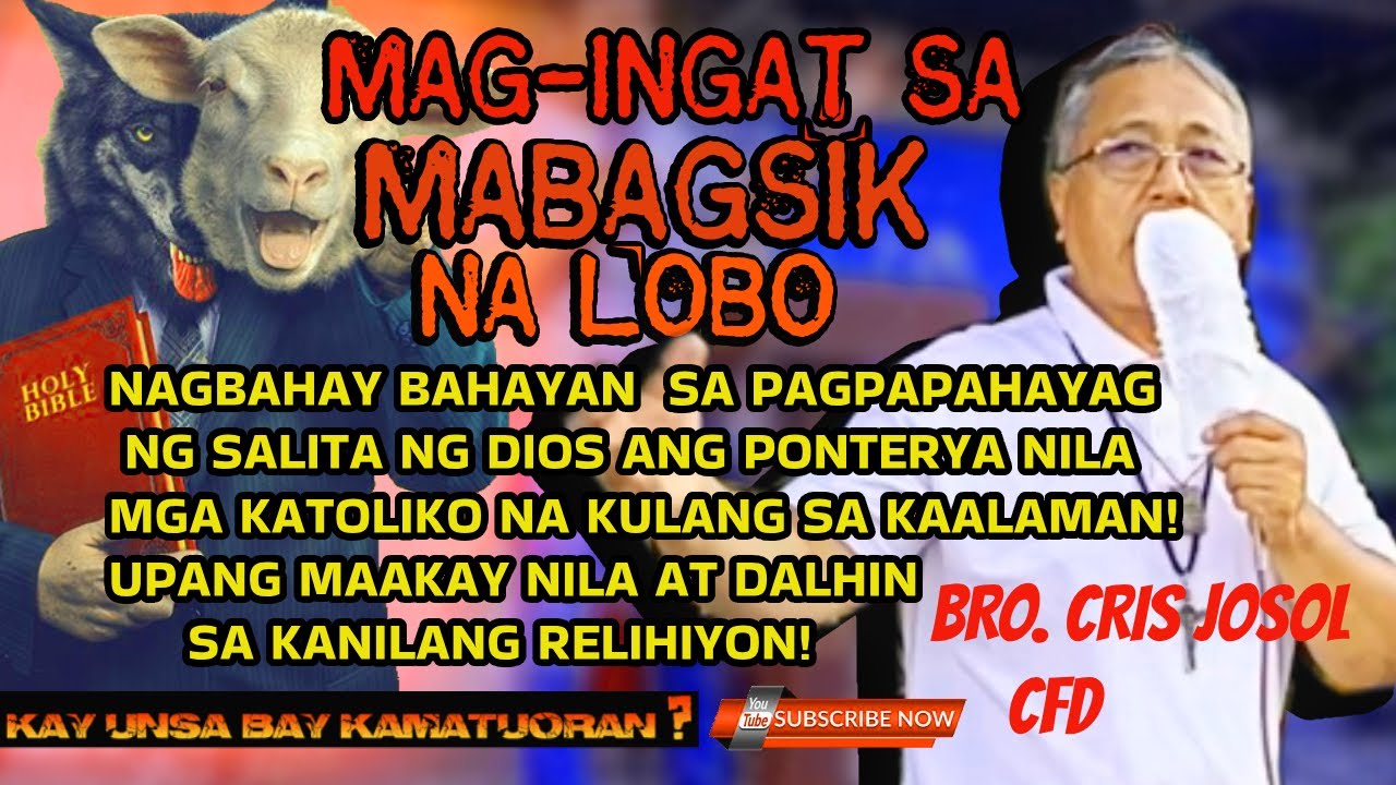 MAG-INGAT SA MABAGSIK NA LOBO/ BRO. CRIS JOSOL, CFD