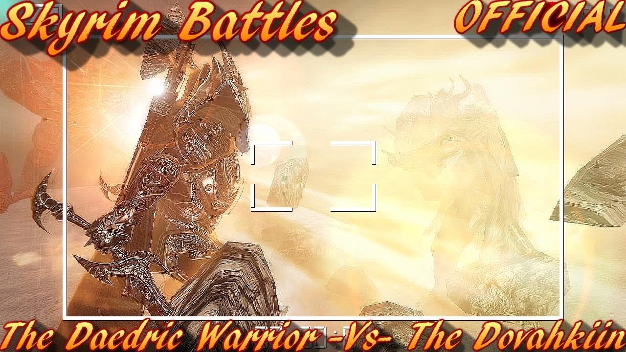 Skyrim Battles - OFFICIAL - The Dovahkiin -Vs- The Daedric Warrior! [Legendary Settings]! :)
