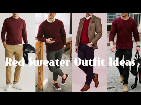 Red Sweater Outfit Ideas For Men, Sweater Outfit Ideas For Men