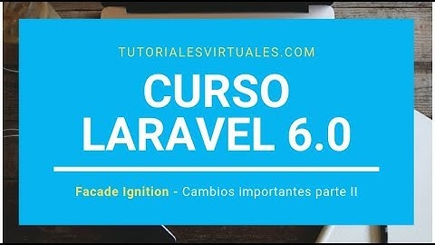 Curso Laravel 6.0 - Parte 39 - Cambios Importantes II