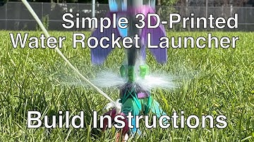 Build a Simple 3D-Printed Water Rocket Launcher