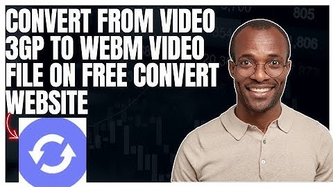 How to convert from Video 3GP to WEBM video file on FreeConvert website
