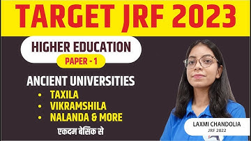 Ancient Universities || HIGHER EDUCATION || TARGET NET JRF 2023 II PAPER 1 BY LAXMI MAM