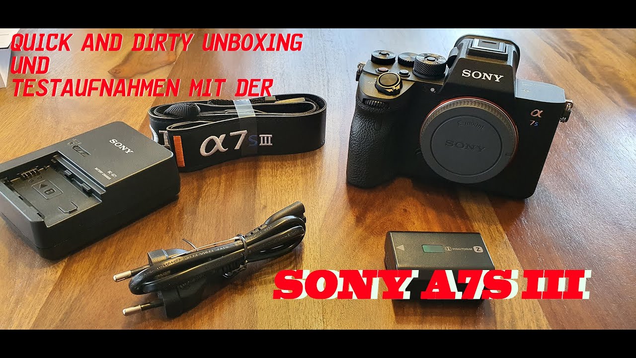 A7SIII QUICK-Unboxing und Sample Clips bei Tag