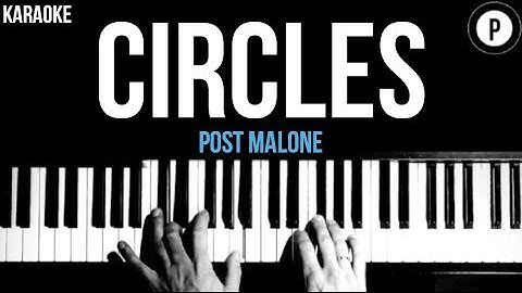 Thumbnail of Post Malone - Circles Karaoke Acoustic Piano Instrumental Lyrics