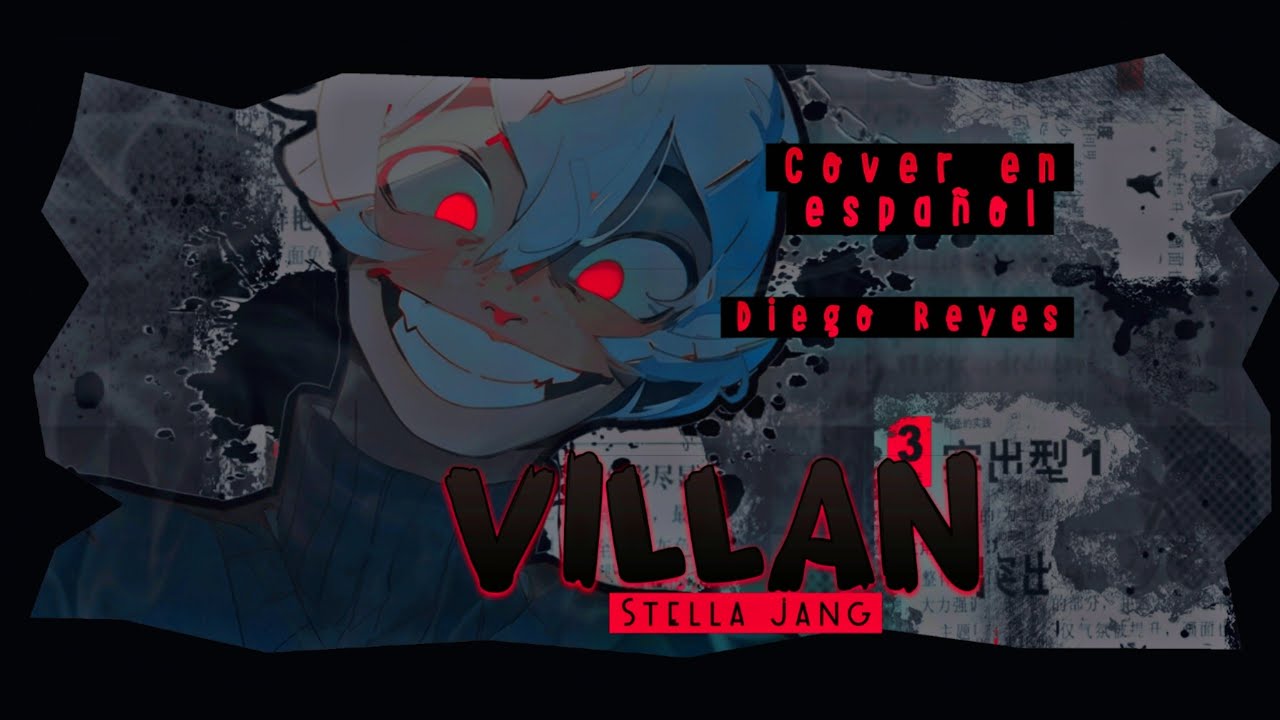 VILLAIN Stella Jang // Cover DiegoReyes en Español YouTube