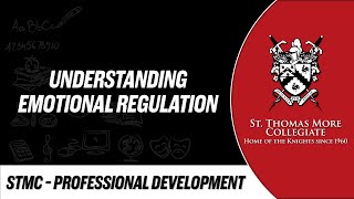 STMC Pro D - Understanding Emotional Regulation - PART II