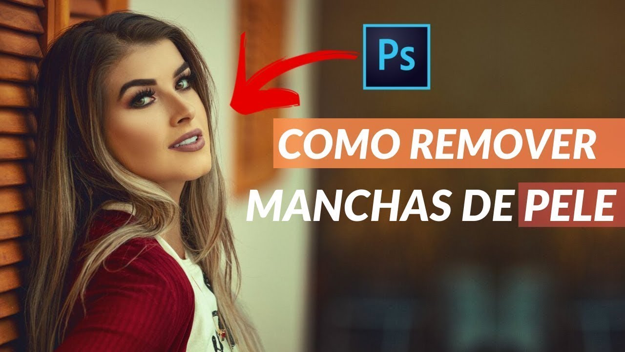 COMO REMOVER MANCHAS DA PELE USANDO PHOTOSHOP