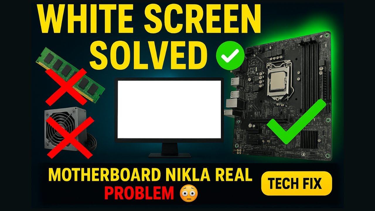 PC White Screen Problem Solved ✅ | RAM, SMPS, CPU Fail — Motherboard Nikla Real Problem!