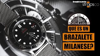 Que son los brazaletes Milaneses? | Omega Seamaster 300M | Strapsco