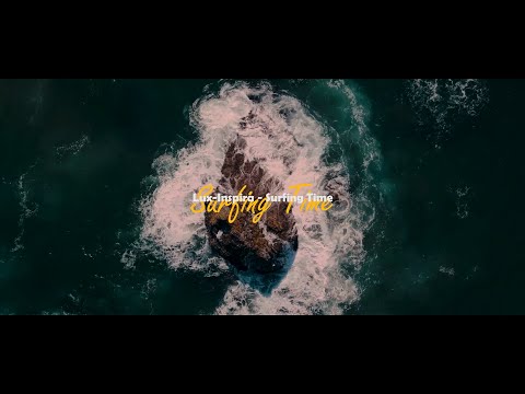 Lux-Inspira - Surfing Time (Official Video)
