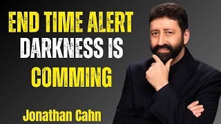 Urgent End‑Time Alert: 3 Days of Darkness Prophecy Coming Soon | Jonathan Cahn Sermon #jonathancahn