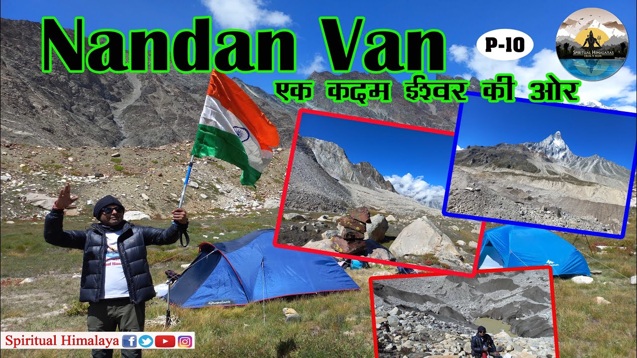 Nandan Van         Tapovan to Nandan Van  Gangotri Glacier  Ep 10  HD