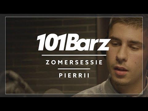 PIERRII | Zomersessie 2018 | 101Barz