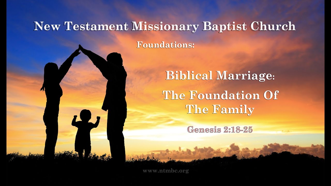 foundations-biblical-marriage-the-foundation-of-the-family-genesis-2