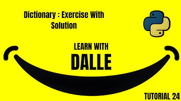 !! PYTHON !! Dictionary : Exercise With Solution TUTORIAL 24