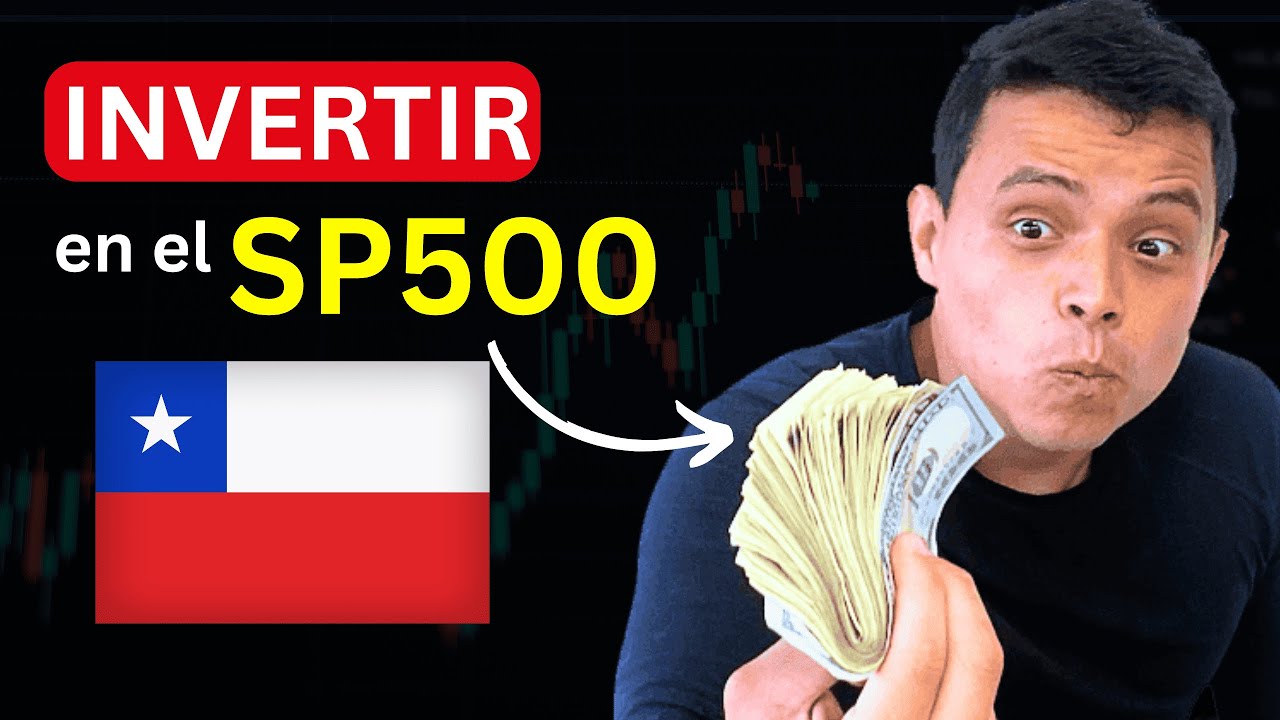 Como INVERTIR en el sp500 desde Chile (FACIL Y RAPIDO) - YouTube