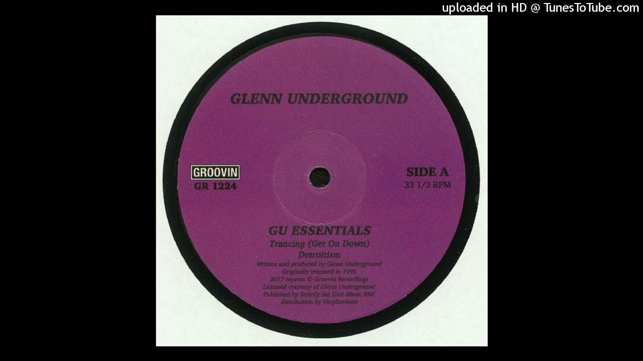 Glenn Underground - Trancing (Get On Down)