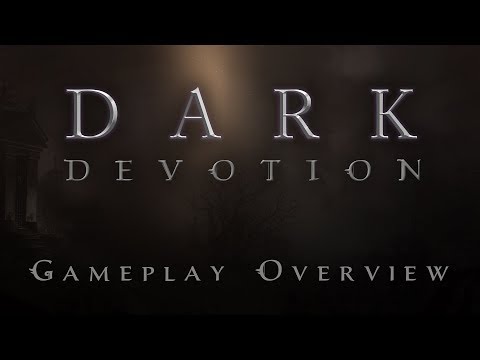 Dark Devotion - Gameplay Overview