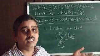 Mothods of Selecting Simple Random Sample - Lottery method, Random numbers method - BSc Statistics