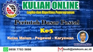 Kuliah Online Logika dan Algoritma Pemrograman dalam Perintah Dasar dalm Pascal