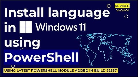 Install language in Windows 11 using PowerShell