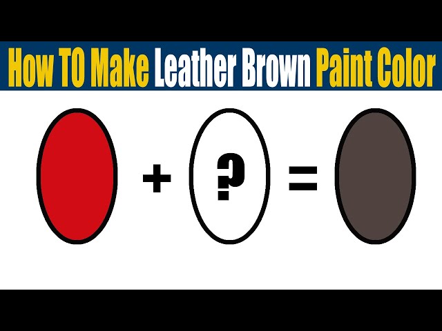 How To Make Brown Paint: Mix Brown Like A Pro Using The Color Wheel, With  Oil Or Acrylic Paint 