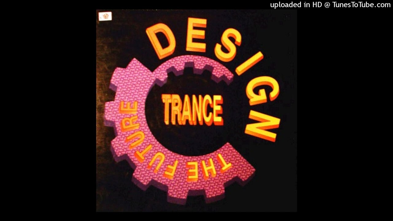 Design - The Future (Trance Mix) - 1995