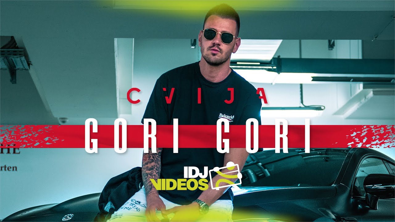 CVIJA   GORI GORI OFFICIAL VIDEO