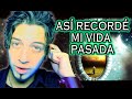 MI VIDA PASADA y CÓMO LA RECORDÉ