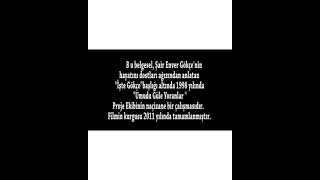 Enver Gökçe Belgeseli