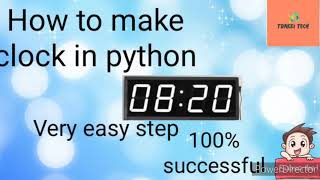 how to make clock with the help of python very easy trick