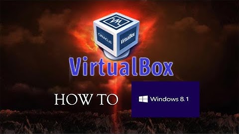 How To Windows 8.1 - Virtualbox VM
