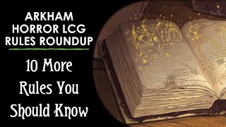 10 More Rules You Should Know  Arkham Horror LCG Rules Roundup