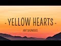 Ant Saunders - Yellow Hearts (Lyrics)