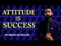 Attitude is success  by abdullah gujjar