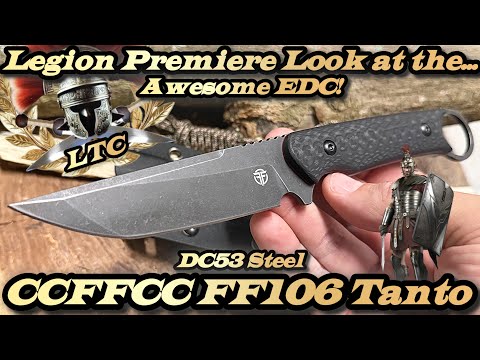 Legion Premiere Look at the CCFFCC FF106 Tanto EDC in DC53 Steel