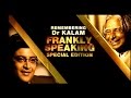 Frankly Speaking with Dr. APJ Abdul Kalam | Full Episode | Exclusive