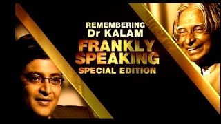 Frankly Speaking with Dr. APJ Abdul Kalam | Full Episode | Exclusive