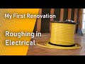 How I Did My Own Electrical Wiring Rough In | My First Renovation