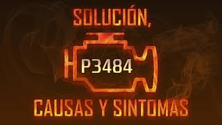 Código P3484 — Solución, Causas y Sintoma