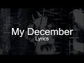 Linkin Park - My December (Lyrics)