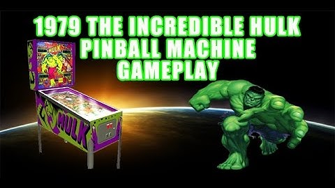 1979 Gottlieb Incredible Hulk Pinball Gameplay