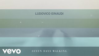 Ludovico Einaudi - Einaudi: Seven Days Walking (Visualiser)